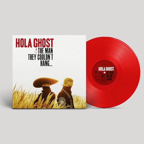 Hola Ghost The Man They Couldn'T Hang…(Red Vinyl