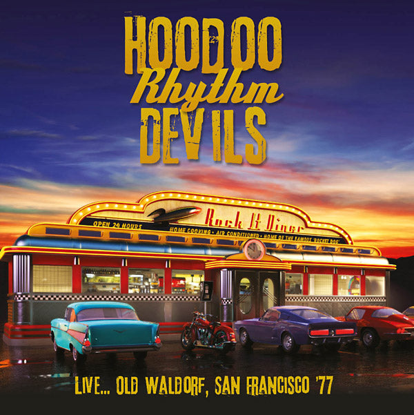 HOODOO RHYTHM DEVILS Live... Old Waldorf, San Francisco '77