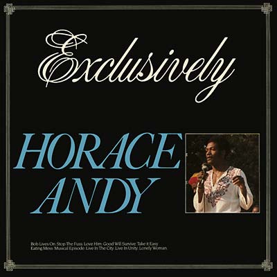 Horace Andy Exclusively
