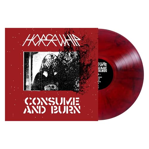 Horsewhip Consume And Burn