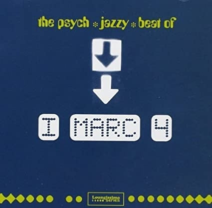 I MARC 4 The Psych Jazzy Beat Of I Marc 4