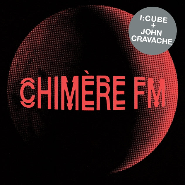 I:Cube & John Cravache Chimère Fm