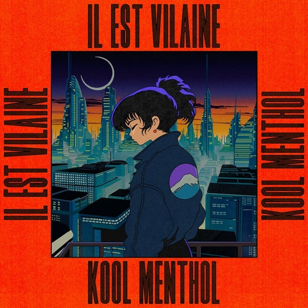 IL EST VILAINE Kool Menthol