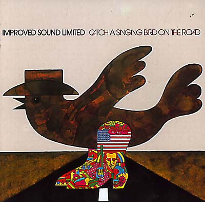IMPROVED SOUND LIMITED Catch A Singing Bird On The Road