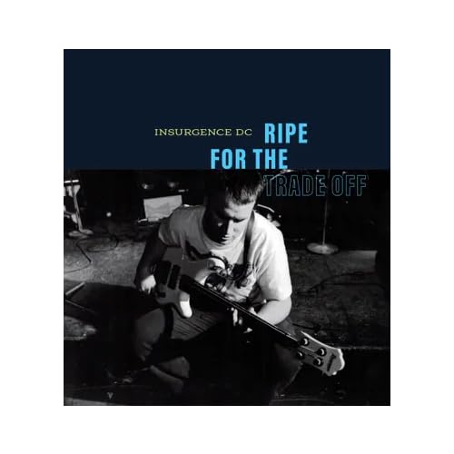 Insurgence DC Ripe For The Trade Off (Rsd) (Rsd 4.12.25)