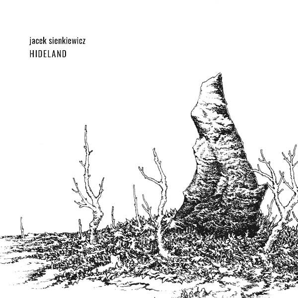 JACEK SIENKIEWICZ Hideland