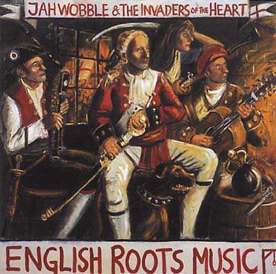 JAH WOBBLE English Roots Music