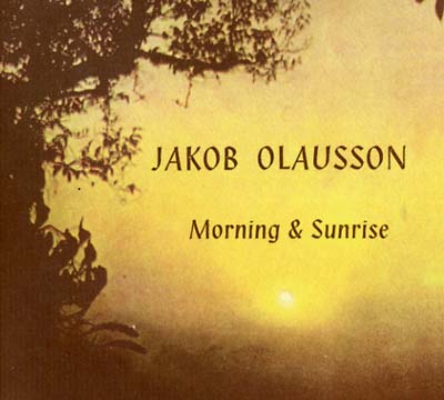 JAKOB OLAUSSON Morning & Sunrise