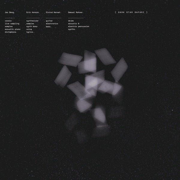 JAN BANG, ERIK HONORE, EIVIND AARSET, AND SAMUEL R Dark Star Safari