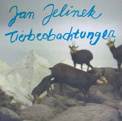 JAN JELINEK Tierbeobachtungen