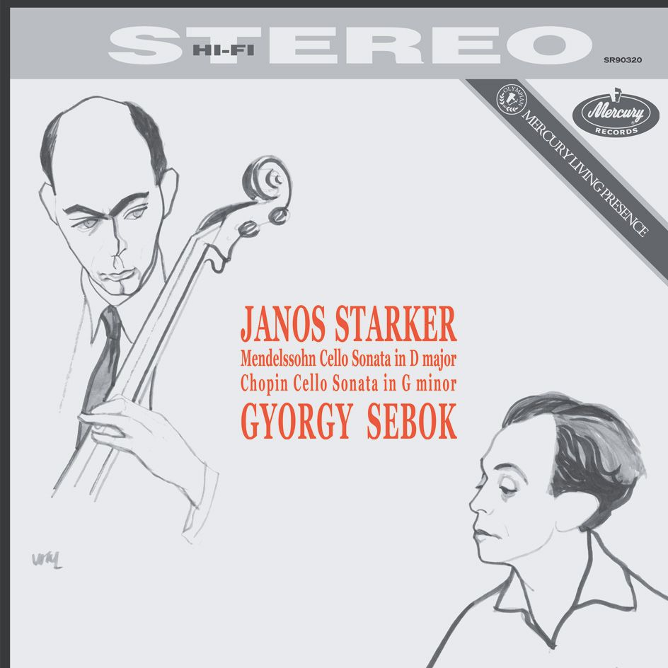Janos Starker, Mendelssohn, Chopin, Gyorgy Sebok Cello Sonata In D Major · Cello Sonata In G Minor