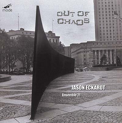 Jason Eckardt Out of Chaos
