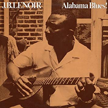 J.B. Lenoir Alabama Blues