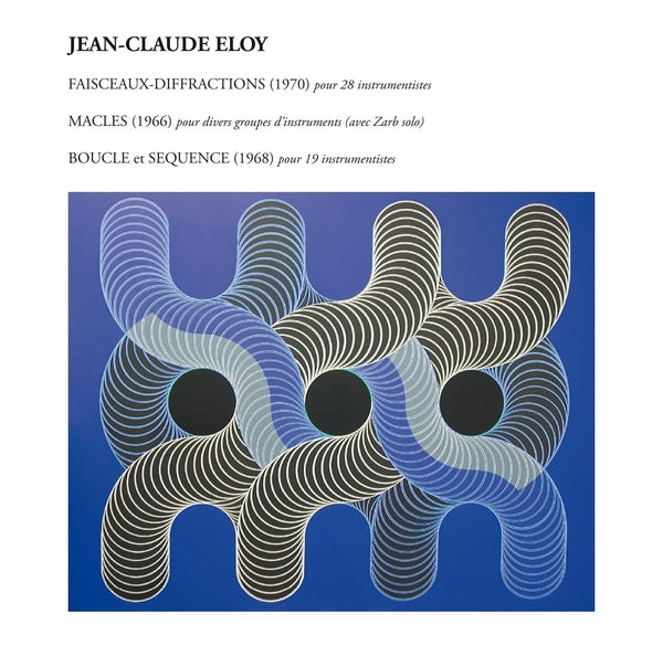Jean-Claude Eloy Faisceaux-Diffractions - Macles - Boucle Et Sequence [CD]