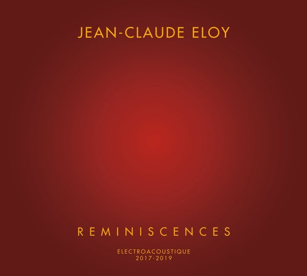 Jean-Claude Eloy Reminiscences [4CD]