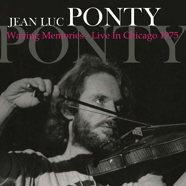Jean Luc Ponty Waving Memories - Live in Chicago 1975