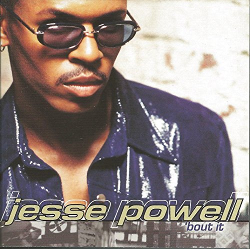 Jesse Powell Bout It
