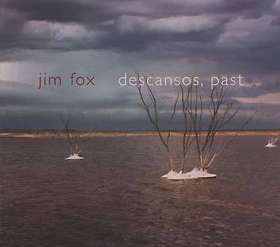 JIM FOX Descansos, past