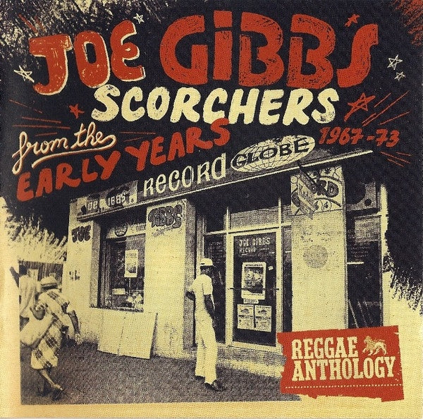 JOE GIBBS Reggae Anthology: King Scorchers From The Early Years 1967-73