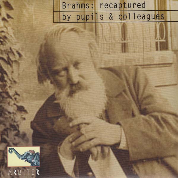 Johannes Brahms Recaptured by Pupils & Colleagues