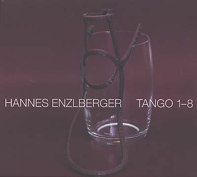 JOHANNES ENZLBERGER Tango 1-8