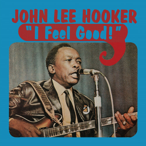 John Lee Hooker I Feel Good (Limited Edition) [Blue LP]