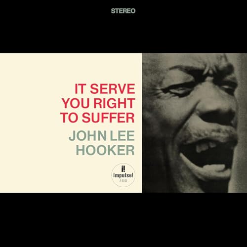 John Lee Hooker It Serve You Right To Suffer (Verve Acoustic Sounds Series) [180g LP]