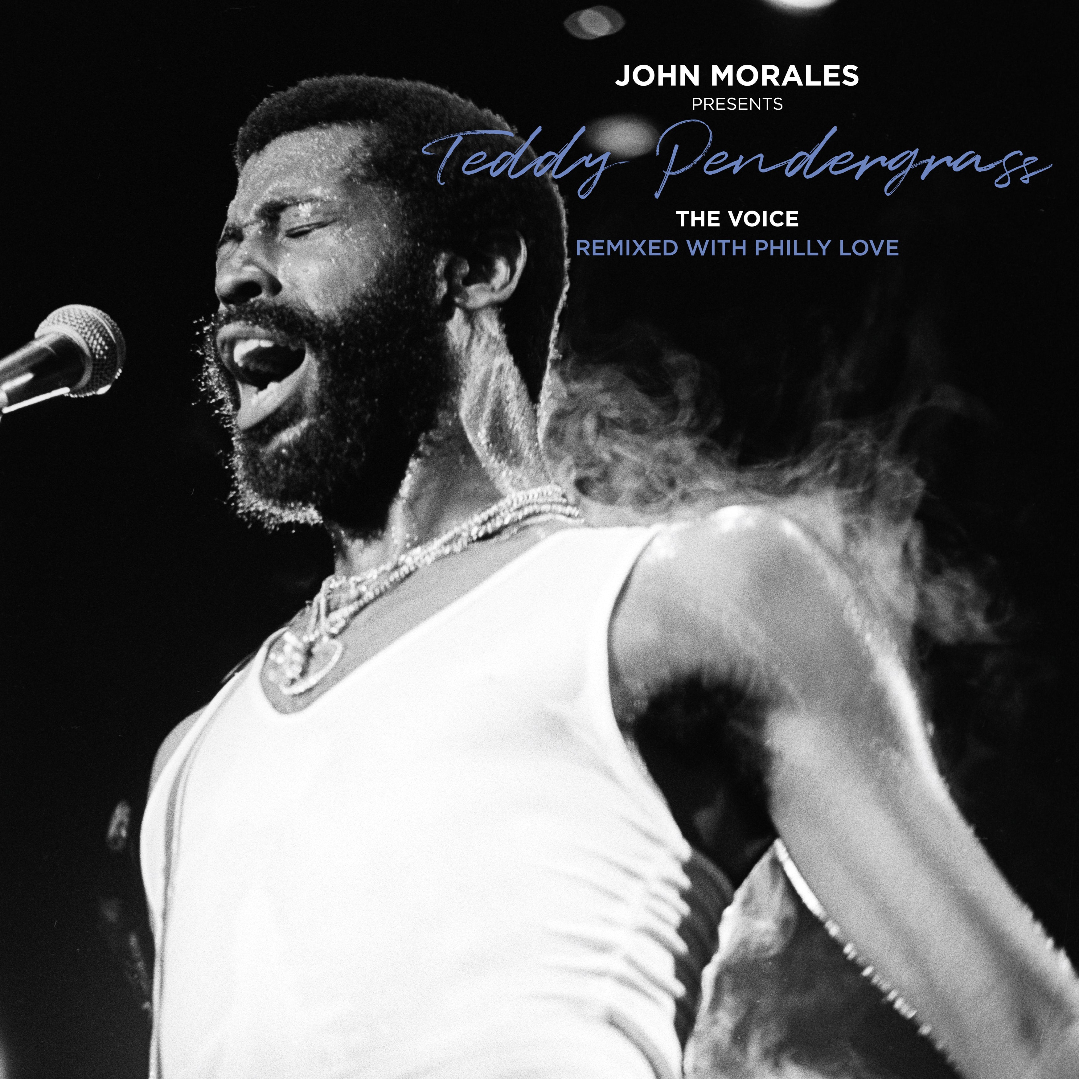 John Morales Presents Teddy Pendergrass The Voice (Remixed With Philly Love)