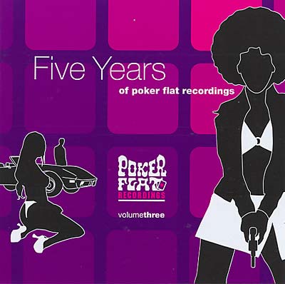 John Tejada Presents Poker Flat Vol. 3-5 Year of Poker Flat Recordings