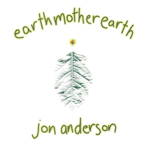 Jon Anderson Earth Mother Earth