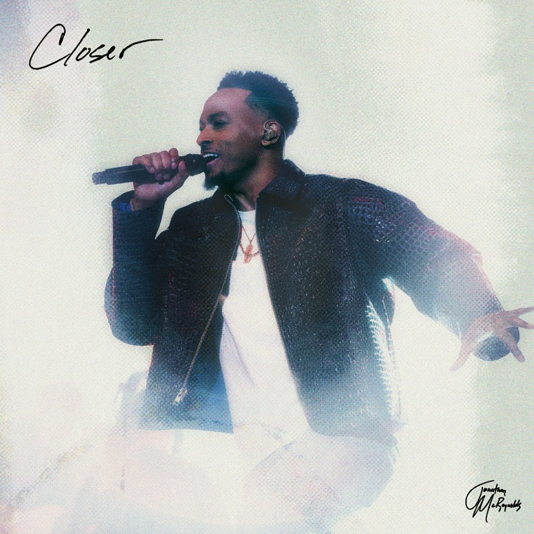 Jonathan Mcreynolds Closer