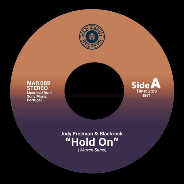 JUDY FREEMAN & BLACKROCK/TED TAYLOR Hold On/Somebody's Always Trying