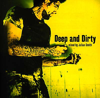 JULIAN SMITH Deep And Dirty