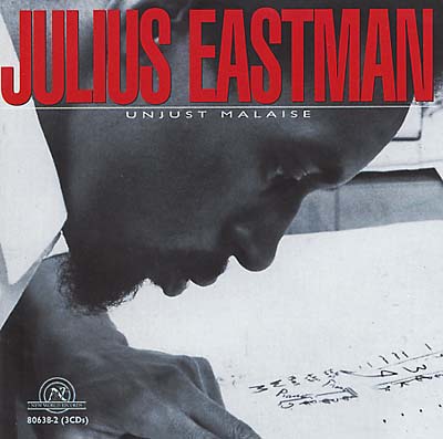 JULIUS EASTMAN Unjust Malaise