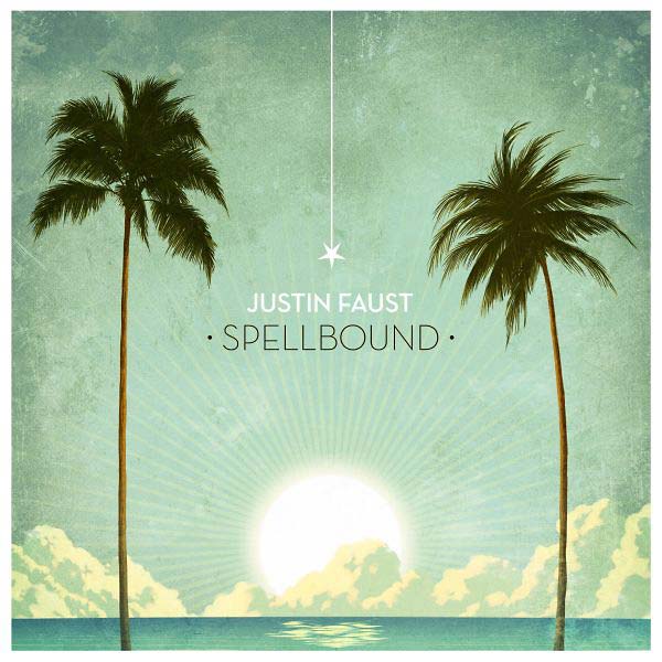 JUSTIN FAUST Spellbound