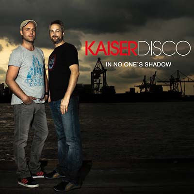 KAISERDISCO In No One's Shadow