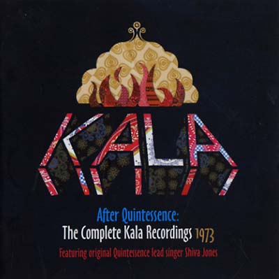 KALA After Quintessence: Complete Kala Recordings 1973