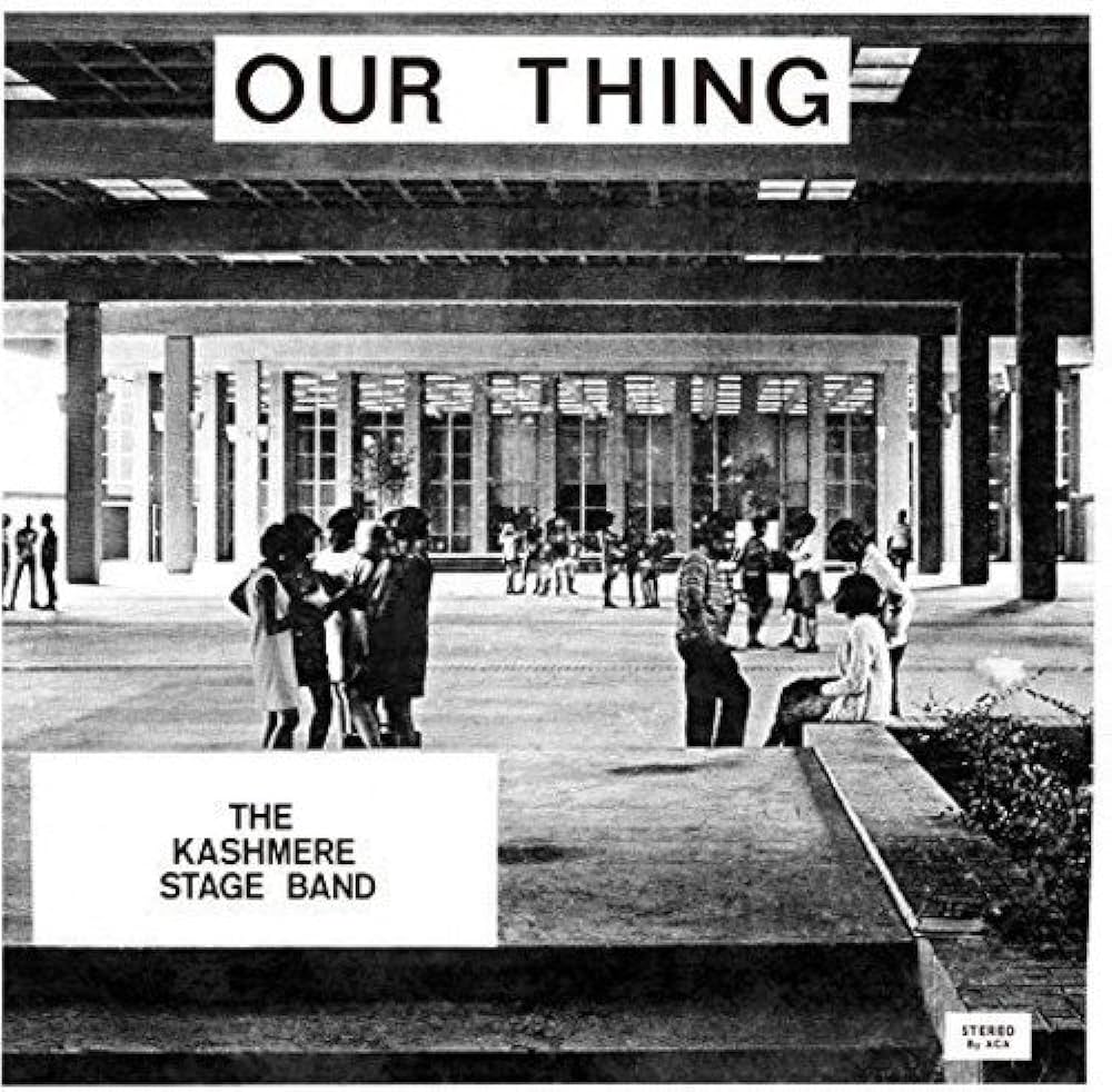 KASHMERE STAGE BAND Our Thing