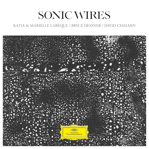 Katia Labèque/Marielle Labèque/David Chalmin/Bryce Sonic Wires