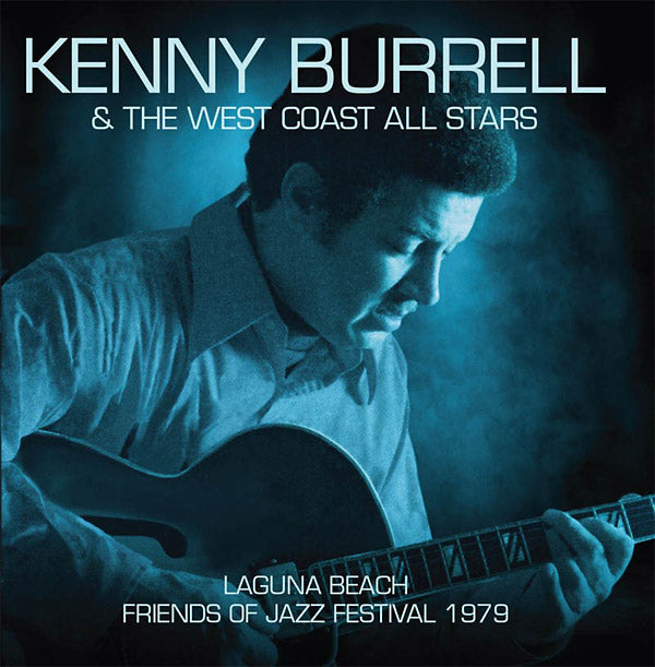 KENNY BURRELL & THE WEST COAST ALL STARS Laguna Beach - Friends Of Jazz Festival 1979