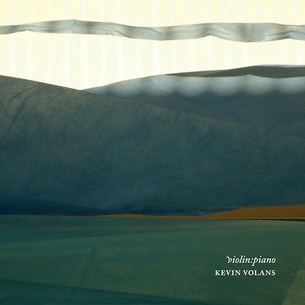KEVIN VOLANS Violin:Piano