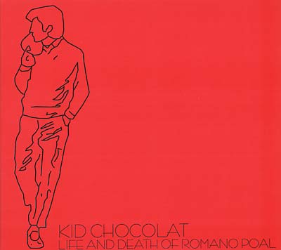 KID CHOCOLAT Life And Death Of Romano Poal
