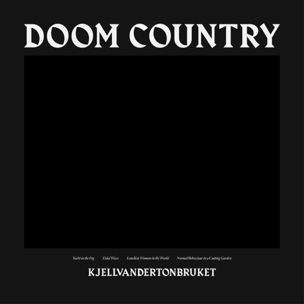 KJELLVANDERTONBRUKET Doom Country