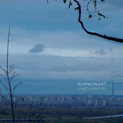 KLANGWART Stadtlandfluss