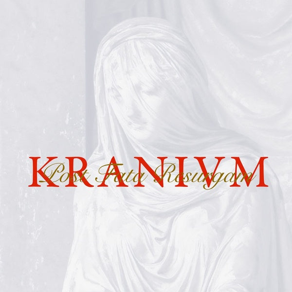 KRANIVM Post Fata Resurgam