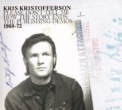 Kris Kristofferson Please Don't Tell Me How The Story Ends