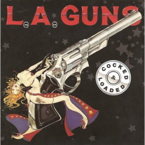 L.A. Guns Cocked & Loaded (Remastered) [Import]