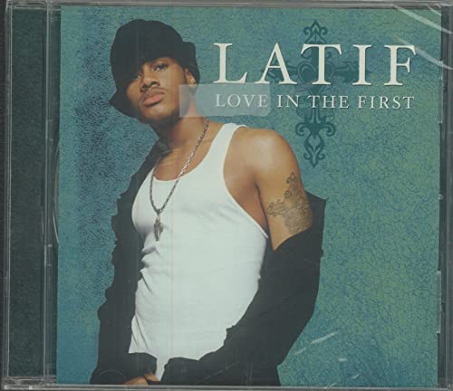 Latif Love In The First