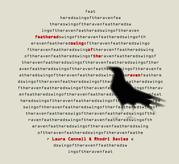 LAURA CANNELL & RHODRI DAVIES Feathered Swing Of The Raven