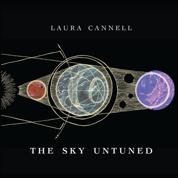LAURA CANNELL The Sky Untuned